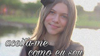 ACEITA-ME COMO EU SOU (ARMANDO FILHO) - JULIA SILVA CANTORA