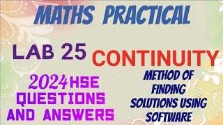 MATHS LAB 25//CONTINUITY//2024 HSE QUESTIONS AND ANSWERS//VIVA QUESTIONS//METHOD OF WRITING ANSWERS