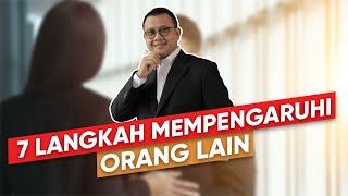 7 LANGKAH MEMPENGARUHI ORANG LAIN - Tom MC Ifle