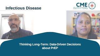 Thinking Long-Term: Data-Driven Decisions about PrEP