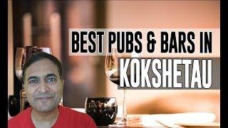 Best Bars Pubs & hangout places in Kokshetau, Kazakhstan