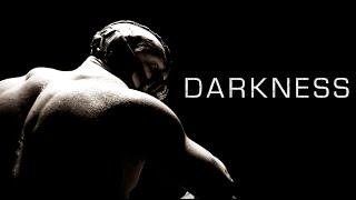 Darkness - Motivational Video