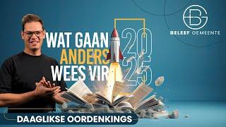 Daaglikse Oordenking - 30 Desember 2024