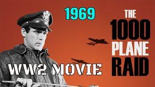 "The 1000 Plane Raid" (1969) - WW2 B-17 Bomber Movie