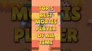 Top 5 BEST Mortis Player OF ALL TIME! #brawlstars #shorts #bs