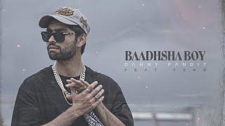 Danny Pandit - BAADHSHA BOY | OFFICIAL MUSIC VIDEO | (PROD BY. @TSNR )