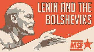 Lenin and the Bolsheviks | What did Lenin really stand for?