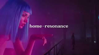 You look lonely..i can fix that x Home - Resonance (slowed to literal perfection + reverb)