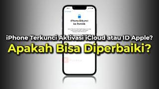 Apakah iPhone Lock iCloud Bisa Diperbaiki? (Terkunci Aktivasi ID Apple)