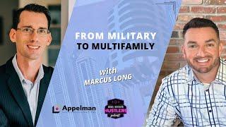 From Military to Multifamily with Marcus Long