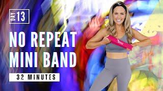 32 Minute No Repeat Mini Band Workout