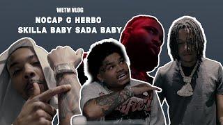 NoCap G Herbo Skilla Baby Sada Baby Studio Talk  (WETM VLOG)