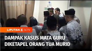 Guru Nyaris Buta Usai Diketapel Ortu Murid, SMAN 7 Rejang Lebong Terpaksa Diliburkan | Liputan 6