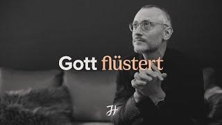 Gott flüstert