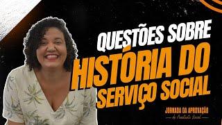 JORNADA DA APROVAÇÃO | SERVIÇO SOCIAL | QUESTÕES SOBRE HISTÓRIA DO SERVIÇO SOCIAL