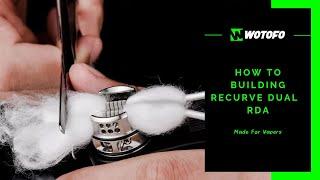 Vape Wicking Guidance For Wotofo Recurve Dual RDA