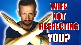 How to Deal With a Disrespectful Wife