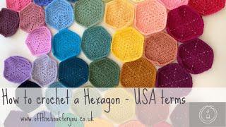 How to Crochet a  Hexagon - USA terms