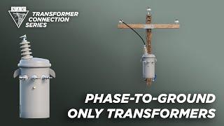 Phase to Ground Only Transformers