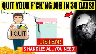 ICT EXPOSED SECRET "5 HANDLES A DAY" to quit your job trade forex,gold earn $10k per month listen!