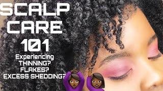 SCALP CARE 101 | Healthy Scalp Equals HAIRGROWTH‍️SCALP MASSAGES, CLEAN HAIR & MOISTURE(DETAILED)