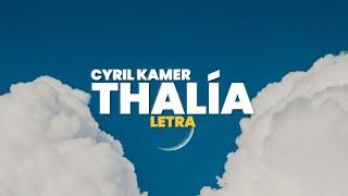 Cyril Kamer - Thalía (Letra)