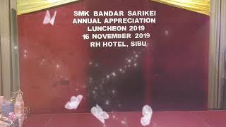 Jamuan Akhir Tahun SMK Bandar Sarikei Di RH Hotel 16 NoV 2019