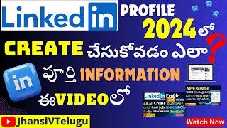 How to create Linkedin profile in 2024 | How to find jobs in Linkedin | Telugu |what is LinkedIn|