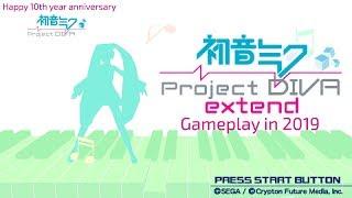 A "Hatsune Miku: Project DIVA Extend" Gameplay in 2019 (Happy 10th year annivesary Project Diva)