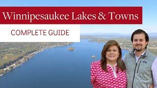 Living on Lake Winnipesaukee - the COMPLETE guide to Winnipesaukee Lakes and Towns