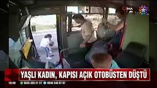 KAPISI AÇIK OTOBÜSTEN DÜŞEN YAŞLI KADIN