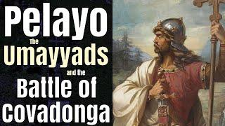 Pelayo vs. the Umayyads - The Reconquest of Spain Begins