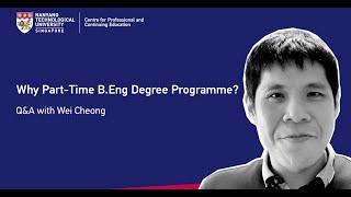 Why NTU Part Time B. Eng Degree Programme?