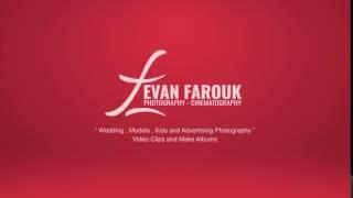 Welcome To Evan Farouk Channel - مرحباً بكم في قناة ايفان فاروق