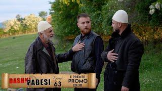 Promo - DASHNI DHE PABESI - Episodi 63 ( Tregime të Vjetra)