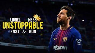 Lionel Messi | The Unstoppable | Fast and Run | 2019 Top skills,Goals