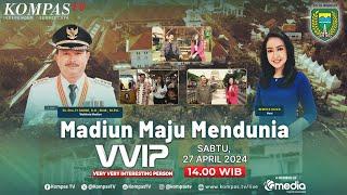 Madiun Maju Mendunia | VVIP