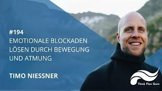 Emotionale Blockaden lösen durch Bewegung und Atmung mit Timo Niessner | #194