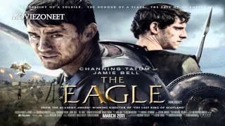 The Eagle Soundtrack HD - #17 Esca's Freedom (Atli Orvarsson)