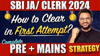 Crack SBI Clerk 2024 in 1st Attempt | SBI JA Strategy 2024 | SBI Clerk Strategy 2024