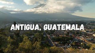 Antigua, Guatemala  - Most BEAUTIFUL Place in GUATEMALA!