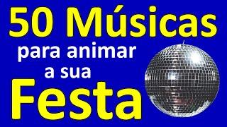 50 Músicas para animar a sua Festa (Discoteca 70 e 80)