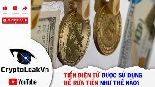 Tiền Điện Tử Được Sử Dụng Để Rửa Tiền Như Thế Nào?