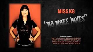 Miss K8 - No More Jokes