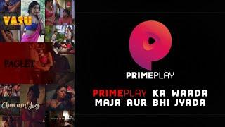 | PrimePlay का वादा... माजा और भी ज्यादा | Watch Amazing Web Series | Every Friday New Releasing |