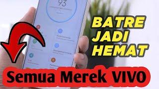 Cara Setting Pengaturan Hp Vivo Agar Tidak Boros Baterai Dan Cepat Habis