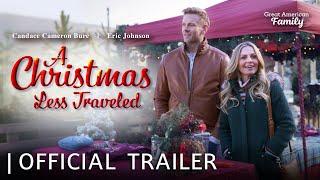 A Christmas Less Traveled | Trailer | Starring Candace Cameron Bure and Eric Johnson