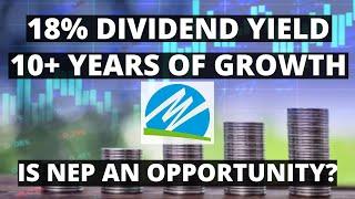 A Near 18% Growing Dividend, is NEP Worth Considering?