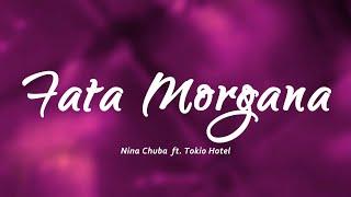 Nina Chuba ft. Tokio Hotel - Fata Morgana (Lyrics)