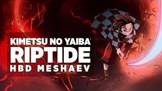 riptide [kimetsu no yaiba amv]  hbd meshaev 